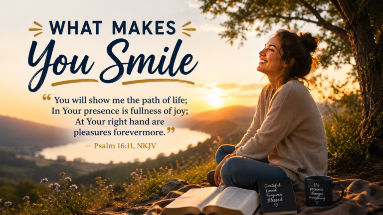 What Makes You Smile
